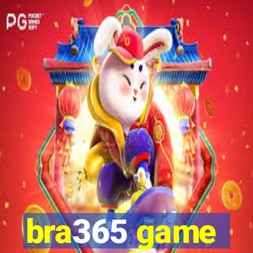 bra365 game